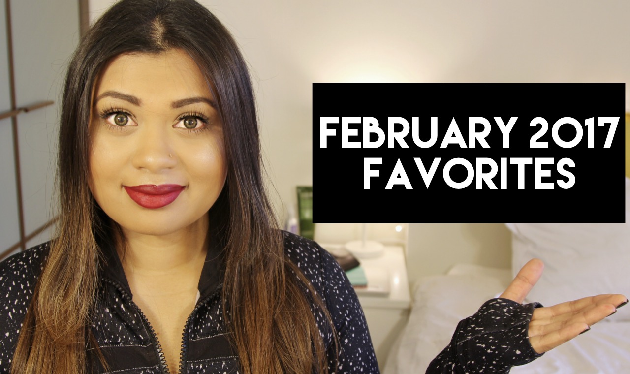 February 2017 Favorites - Beauty, Makeup, Hair